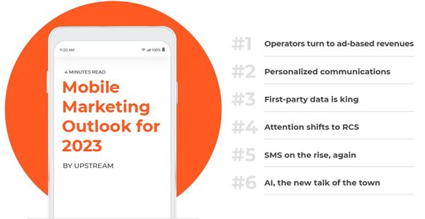 Upstream Outlines What is Next in Mobile Marketing in 2023